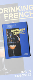 Drinking French by David Lebovitz (Hardcover Book) (Previously $28)
